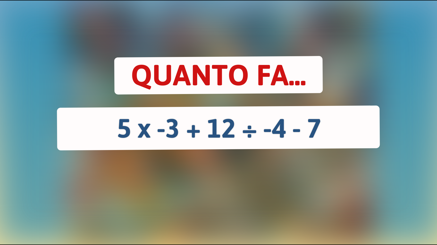 Sfida la tua intelligenza! Solo i veri geni risolvono questo enigma matematico complesso!"
