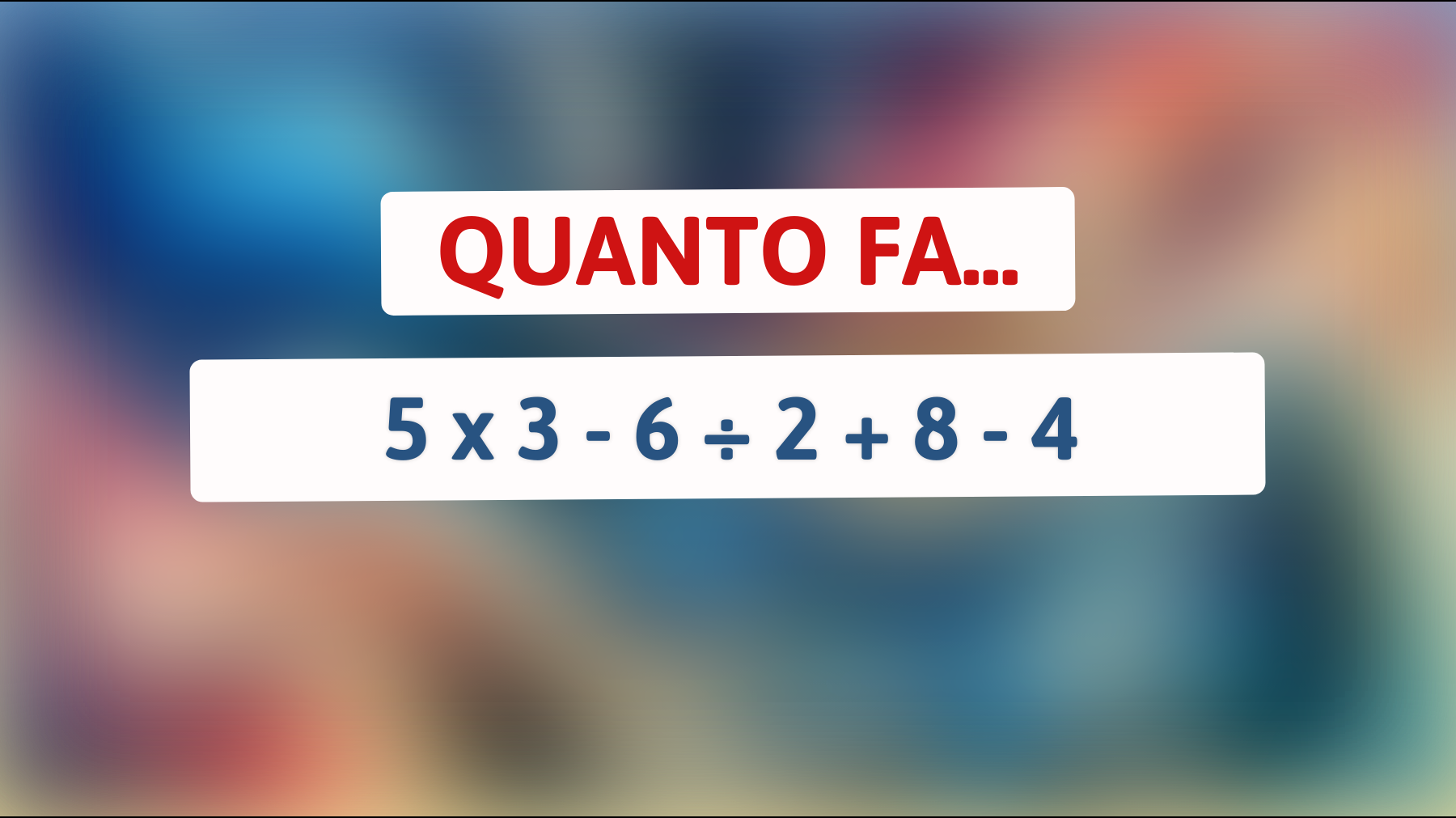 Solo i veri geni riescono a risolvere questo semplice ma ingannevole indovinello matematico! Sei abbastanza intelligente per scoprire il risultato?"